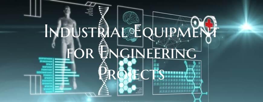 Industrial Equipment for Engineering Projects